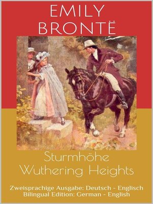 cover image of Sturmhöhe / Wuthering Heights (Zweisprachige Ausgabe--Deutsch--Englisch / Bilingual Edition--German--English)